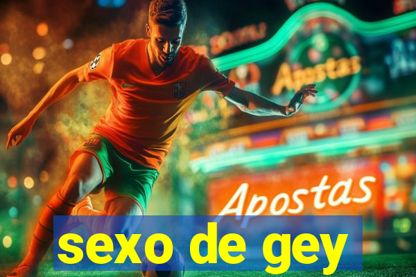 sexo de gey